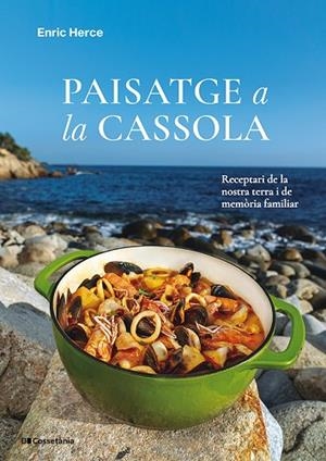 PAISATGE A LA CASSOLA | 9788413565682 | HERCE CARMONA, ENRIC | Llibreria L'Odissea - Libreria Online de Vilafranca del Penedès - Comprar libros