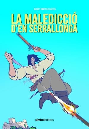 LA MALEDICCIÓ D'EN SERRALLONGA | 9788418696626 | CAMPILLO, ALBERT | Llibreria L'Odissea - Libreria Online de Vilafranca del Penedès - Comprar libros