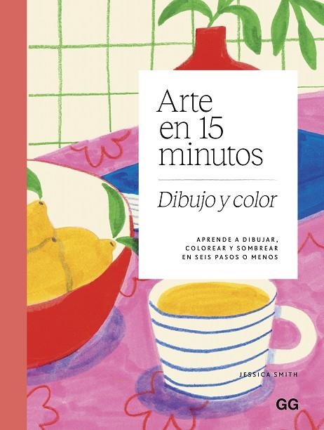 ARTE EN 15 MINUTOS. DIBUJO Y COLOR | 9788425236242 | SMITH, JESSICA | Llibreria L'Odissea - Libreria Online de Vilafranca del Penedès - Comprar libros