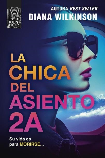 LA CHICA DEL ASIENTO 2A | 9788410424487 | WILKINSON, DIANA | Llibreria L'Odissea - Libreria Online de Vilafranca del Penedès - Comprar libros