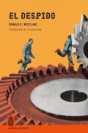 EL DESPIDO | 9791399074659 | E. WESTLAKE, DONALD | Llibreria Online de Vilafranca del Penedès | Comprar llibres en català