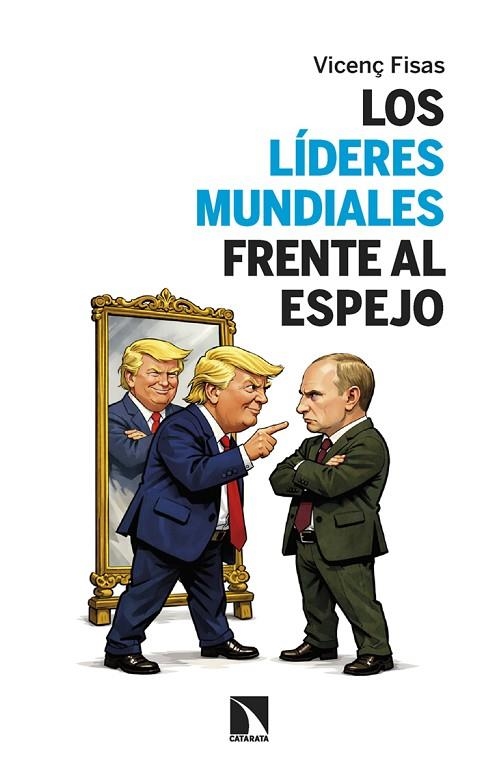 LOS LÍDERES MUNDIALES FRENTE AL ESPEJO | 9788410675827 | FISAS, VICENÇ | Llibreria L'Odissea - Libreria Online de Vilafranca del Penedès - Comprar libros