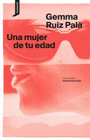 UNA MUJER DE TU EDAD | 9788419490759 | RUIZ PALÀ, GEMMA | Llibreria Online de Vilafranca del Penedès | Comprar llibres en català