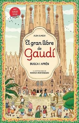 EL GRAN LLIBRE D'EN GAUDÍ. BUSCA I APRÈN | 9788448872854 | OLMEDO, ALBA | Llibreria Online de Vilafranca del Penedès | Comprar llibres en català