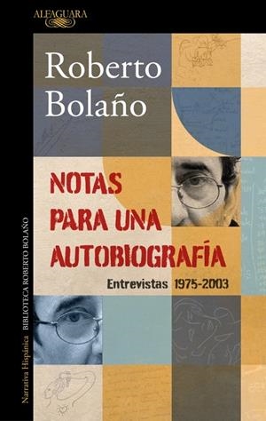 NOTAS PARA UNA AUTOBIOGRAFÍA | 9788420456362 | BOLAÑO, ROBERTO | Llibreria Online de Vilafranca del Penedès | Comprar llibres en català