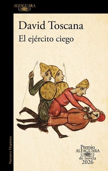 EL EJÉRCITO CIEGO (PREMIO ALFAGUARA DE NOVELA 2026) | 9788420479309 | TOSCANA, DAVID | Llibreria Online de Vilafranca del Penedès | Comprar llibres en català