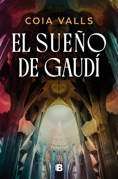 EL SUEÑO DE GAUDÍ | 9788466683906 | VALLS, COIA | Llibreria Online de Vilafranca del Penedès | Comprar llibres en català