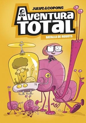 AVENTURA TOTAL 5 - BATALLA DE ROBOTS (EDICIÓ EN CATALÀ) | 9788448872816 | COPONS, JAUME | Llibreria Online de Vilafranca del Penedès | Comprar llibres en català