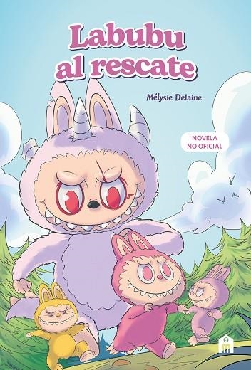 LABUBU AL RESCATE. EL UNIVERSO LABUBU EN UNA NOVELA LLENA DE MISTERIO, CORAJE Y | 9791259577733 | DELAINE, MÉLYSIE | Llibreria L'Odissea - Libreria Online de Vilafranca del Penedès - Comprar libros
