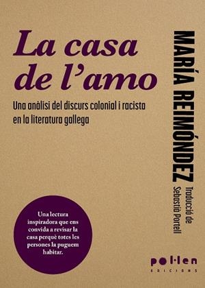 LA CASA DE L'AMO | 9788410255357 | REIMÓNDEZ, MARIA | Llibreria L'Odissea - Libreria Online de Vilafranca del Penedès - Comprar libros