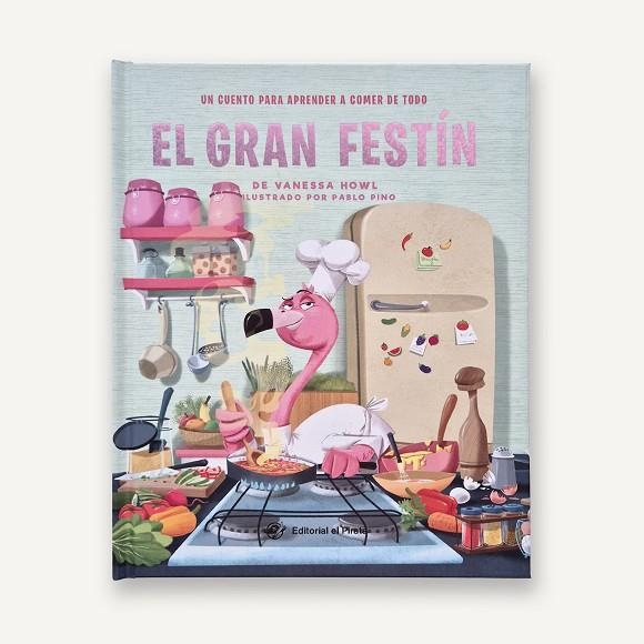 EL GRAN FESTÍN - UN CUENTO PARA APRENDER A COMER DE TODO | 9788419898722 | HOWL, VANESSA | Llibreria L'Odissea - Libreria Online de Vilafranca del Penedès - Comprar libros