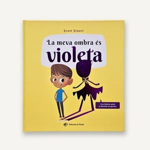 LA MEVA OMBRA ÉS VIOLETA | 9788419912589 | STUART, SCOTT | Llibreria L'Odissea - Libreria Online de Vilafranca del Penedès - Comprar libros