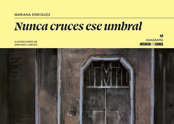 NUNCA CRUCES ESE UMBRAL | 9788433949165 | ENRIQUEZ, MARIANA/CARUSO, SANTIAGO | Llibreria Online de Vilafranca del Penedès | Comprar llibres en català