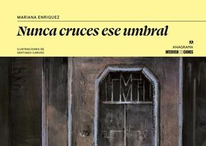 NUNCA CRUCES ESE UMBRAL | 9788433949165 | ENRIQUEZ, MARIANA/CARUSO, SANTIAGO | Llibreria Online de Vilafranca del Penedès | Comprar llibres en català