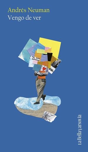 VENGO DE VER | 9788433949325 | NEUMAN, ANDRÉS | Llibreria L'Odissea - Libreria Online de Vilafranca del Penedès - Comprar libros