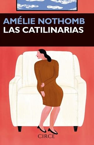 LAS CATILINARIAS | 9788477653295 | AMÉLIE NOTHOMB | Llibreria Online de Vilafranca del Penedès | Comprar llibres en català