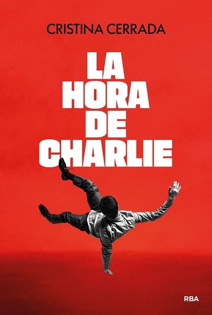 LA HORA DE CHARLIE | 9791370310080 | CERRADA, CRISTINA | Llibreria Online de Vilafranca del Penedès | Comprar llibres en català