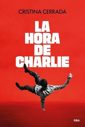 LA HORA DE CHARLIE | 9791370310080 | CERRADA, CRISTINA | Llibreria Online de Vilafranca del Penedès | Comprar llibres en català