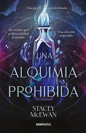 UNA ALQUIMIA PROHIBIDA | 9791399060843 | MCEWAN, STACEY | Llibreria Online de Vilafranca del Penedès | Comprar llibres en català