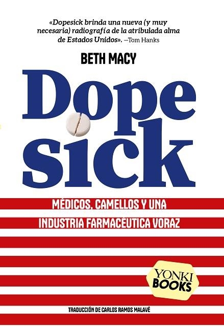 DOPESICK | 9791399074451 | MACY, BETH | Llibreria L'Odissea - Libreria Online de Vilafranca del Penedès - Comprar libros