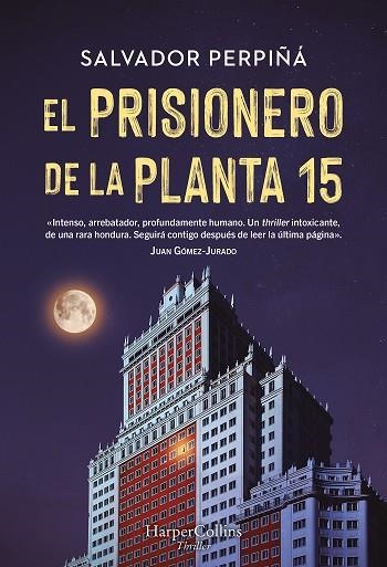 EL PRISIONERO DE LA PLANTA 15 | 9788410641419 | PERPIÑÁ, SALVADOR | Llibreria L'Odissea - Libreria Online de Vilafranca del Penedès - Comprar libros