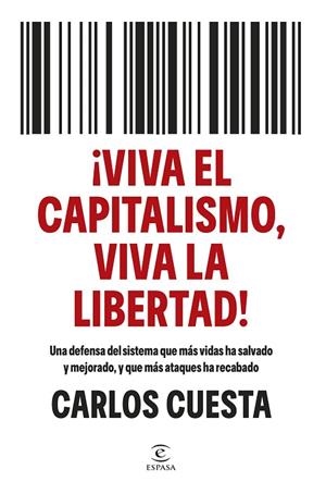 ¡VIVA EL CAPITALISMO, VIVA LA LIBERTAD! | 9788467080902 | CUESTA, CARLOS | Llibreria Online de Vilafranca del Penedès | Comprar llibres en català