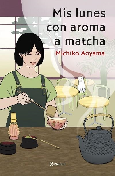 MIS LUNES CON AROMA A MATCHA | 9788408317456 | AOYAMA, MICHIKO | Llibreria Online de Vilafranca del Penedès | Comprar llibres en català