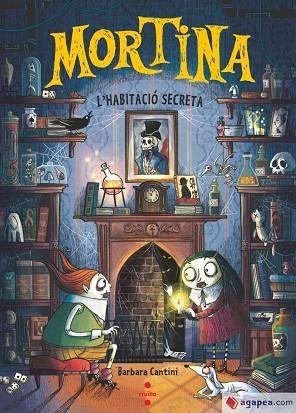 MORTINA 6 L'HABITACIÓ SECRETA | 9788466160346 | CANTINI, BARBARA | Llibreria Online de Vilafranca del Penedès | Comprar llibres en català