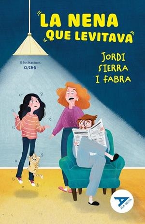 LA NENA QUE LEVITAVA | 9788447955749 | SIERRA I FABRA, JORDI | Llibreria Online de Vilafranca del Penedès | Comprar llibres en català