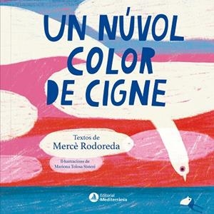 UN NÚVOL COLOR DE CIGNE | 9791388106170 | MERCÈ RODOREDA | Llibreria L'Odissea - Libreria Online de Vilafranca del Penedès - Comprar libros