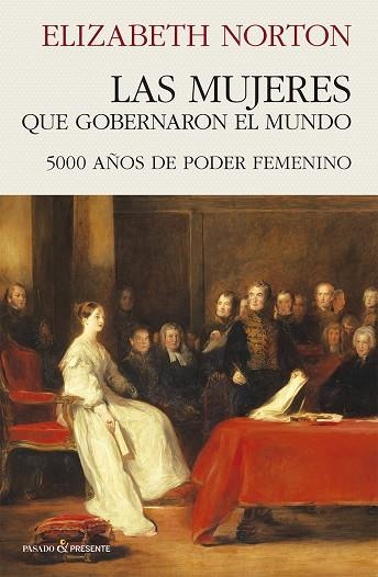 LAS MUJERES QUE GOBERNARON EL MUNDO | 9791399120615 | NORTON, ELIZABETH | Llibreria L'Odissea - Libreria Online de Vilafranca del Penedès - Comprar libros
