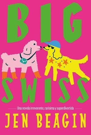 BIG SWISS | 9788412955781 | BEAGIN, JEN | Llibreria Online de Vilafranca del Penedès | Comprar llibres en català