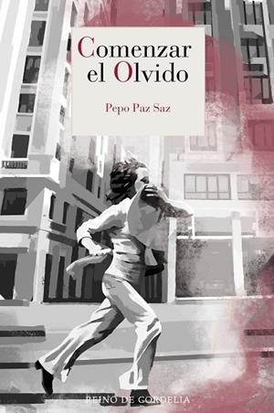 COMENZAR EL OLVIDO | 9791387599362 | PAZ SAZ, PEPO | Llibreria Online de Vilafranca del Penedès | Comprar llibres en català