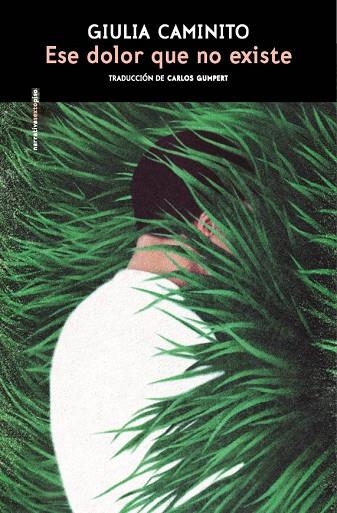 ESE DOLOR QUE NO EXISTE | 9788410249813 | CAMINITO, GIULIA | Llibreria Online de Vilafranca del Penedès | Comprar llibres en català