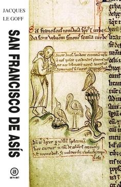 SAN FRANCISCO DE ASÍS | 9788446058465 | LE GOFF, JACQUES | Llibreria L'Odissea - Libreria Online de Vilafranca del Penedès - Comprar libros