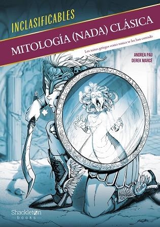 MITOLOGÍA (NADA) CLÁSICA | 9788413614328 | PAU, ANDREA | Llibreria L'Odissea - Libreria Online de Vilafranca del Penedès - Comprar libros