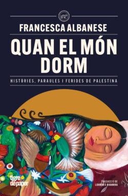 QUAN EL MÓN DORM | 9791387645243 | ALBANESE, FRANCESCA | Llibreria Online de Vilafranca del Penedès | Comprar llibres en català