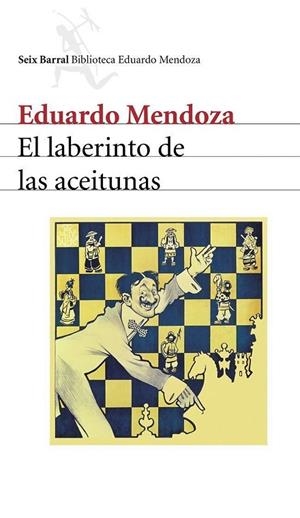EL LABERINTO DE LAS ACEITUNAS | 9788432210938 | MENDOZA, EDUARDO | Llibreria L'Odissea - Libreria Online de Vilafranca del Penedès - Comprar libros