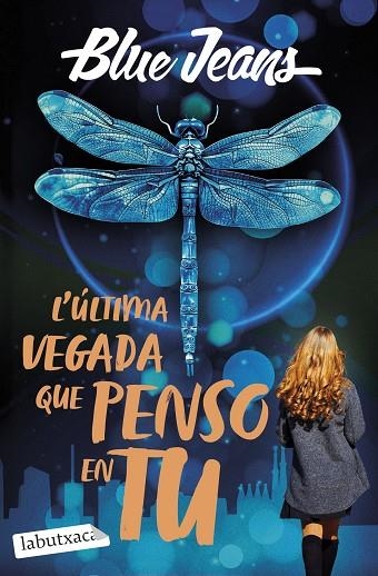L'ÚLTIMA VEGADA QUE PENSO EN TU | 9791387802509 | BLUE JEANS | Llibreria L'Odissea - Libreria Online de Vilafranca del Penedès - Comprar libros