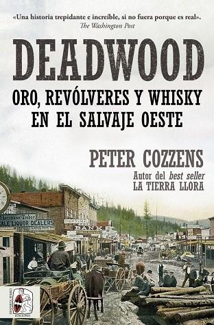 DEADWOOD. ORO, REVÓLVERES Y WHISKY EN EL SALVAJE OESTE | 9791399078817 | COZZENS, PETER | Llibreria Online de Vilafranca del Penedès | Comprar llibres en català