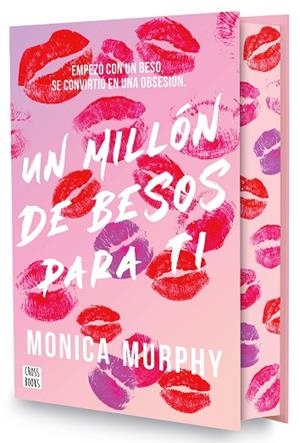 UN MILLÓN DE BESOS PARA TI. EDICIÓN ESPECIAL | 9788408318064 | MURPHY, MONICA | Llibreria L'Odissea - Libreria Online de Vilafranca del Penedès - Comprar libros