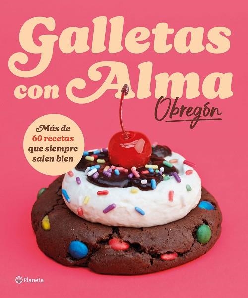 GALLETAS CON ALMA (OBREGÓN) | 9788408318781 | OBREGÓN, ALMA | Llibreria Online de Vilafranca del Penedès | Comprar llibres en català