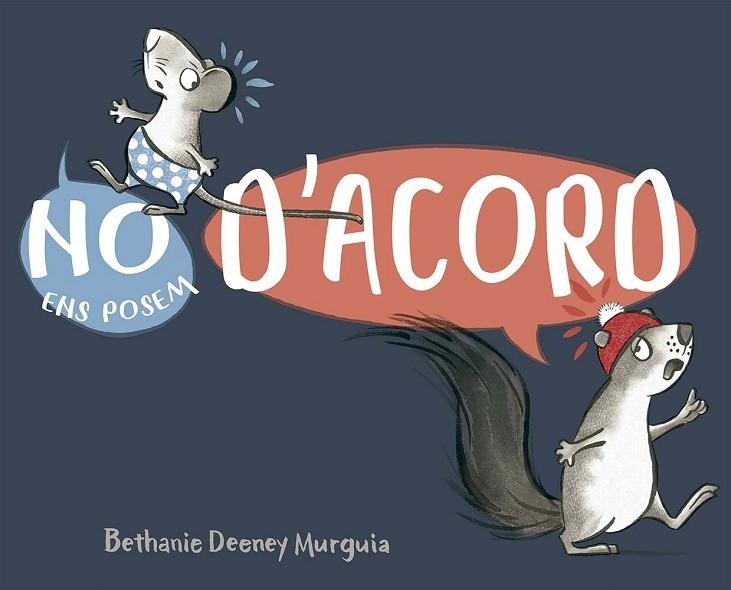 NO ENS POSEM D´ACORD | 9788491458692 | DEENEY MURGUIA, BETHANY | Llibreria Online de Vilafranca del Penedès | Comprar llibres en català