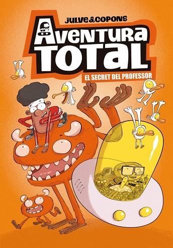 AVENTURA TOTAL 1 - EL SECRET DEL PROFESSOR | 9788448871918 | JULVE, ÒSCAR/COPONS, JAUME | Llibreria Online de Vilafranca del Penedès | Comprar llibres en català