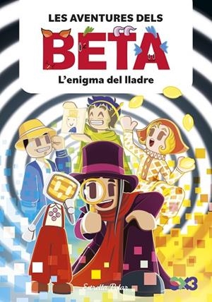 LES AVENTURES DELS BETA 5. L'ENIGMA DEL LLADRE | 9791387903947 | LOLA P./ANGLÉS, ALBA | Llibreria Online de Vilafranca del Penedès | Comprar llibres en català