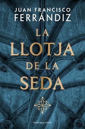 LA LLOTJA DE LA SEDA | 9788410256583 | FERRÁNDIZ, JUAN FRANCISCO | Llibreria Online de Vilafranca del Penedès | Comprar llibres en català