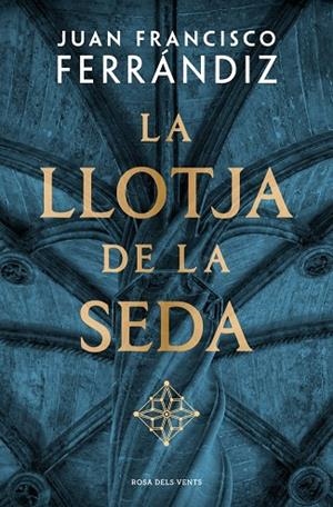 LA LLOTJA DE LA SEDA | 9788410256583 | FERRÁNDIZ, JUAN FRANCISCO | Llibreria Online de Vilafranca del Penedès | Comprar llibres en català