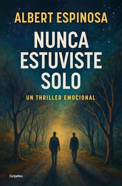 NUNCA ESTUVISTE SOLO | 9788425368745 | ESPINOSA, ALBERT | Llibreria Online de Vilafranca del Penedès | Comprar llibres en català