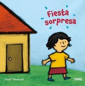 FIESTA SORPRESA | 9786075841267 | TAKAHASHI, KAORI | Llibreria L'Odissea - Libreria Online de Vilafranca del Penedès - Comprar libros