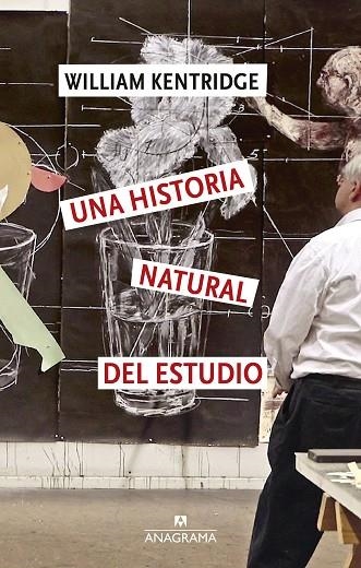 UNA HISTORIA NATURAL DEL ESTUDIO | 9788433949349 | KENTRIDGE, WILLIAM | Llibreria Online de Vilafranca del Penedès | Comprar llibres en català